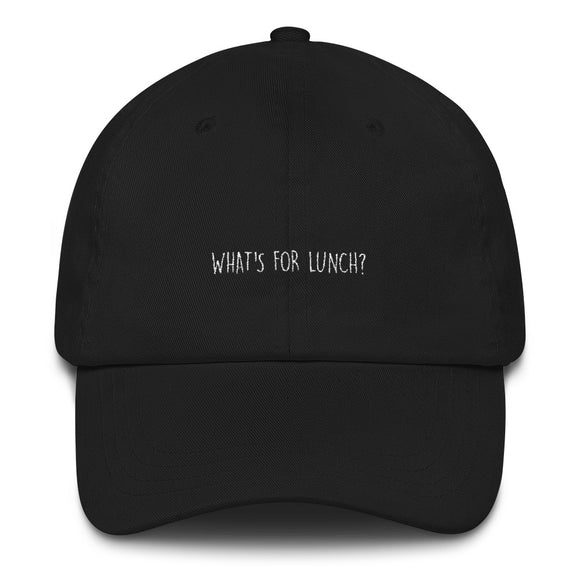 WHAT'S FOR LUNCH DAD HAT